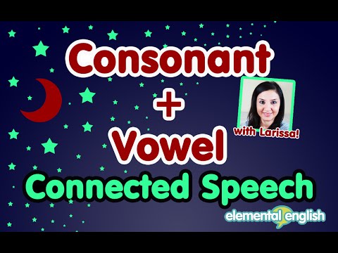 Consonant + Vowel Connected Speech in English Pronunciation