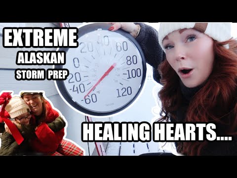 EXTREME ALASKAN STORM PREP | DEALING WITH LOSS| HEALING HEARTS Somers In Alaska