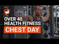 Over 40 Health Fitness Chest Day