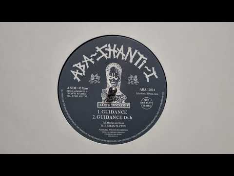 Guidance  / Guidance Dub - The Shanti Ites  - Aba Shanti I – ABA12014 A