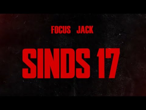 FOCUS X JACK - SINDS 17 (LYRICSVIDEO)