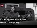 Four Tank Men And A Dog HD Episode 7 Cult Series Free Series Polish Cinema