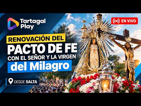 🙏 𝐑𝐄𝐍𝐎𝐕𝐀𝐂𝐈Ó𝐍 𝐃𝐄𝐋 𝐏𝐀𝐂𝐓𝐎 𝐃𝐄 𝐅𝐈𝐃𝐄𝐋𝐈𝐃𝐀𝐃 - en vivo por Tartagal Play