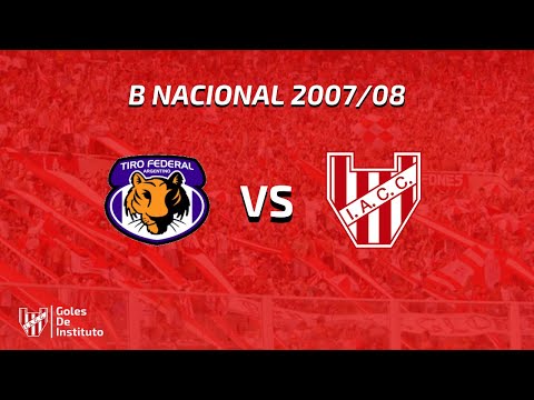 Tiro Federal 3-3 INSTITUTO | Fecha 34 | B Nacional 2007/08 | golesdeinstituto