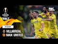 Résumé : Villarreal 1-1 Manchester United (11 tab 10) - Ligue Europa finale