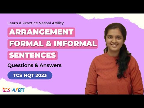 Arrangement, Formal & Informal Sentences | Questions & Answers | Verbal Ability TCS NQT 2023 FAQ