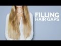 How To Fill Hair Gaps And Increase Hair Density