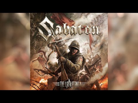The Most Powerful Version: Sabaton - The Last Stand (With Lyrics)