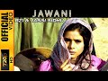 JAWANI (REMIX) - B21 - OFFICIAL VIDEO