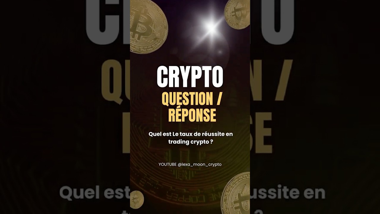 Quel est le taux de réussite en trading de #crypto ?🔥