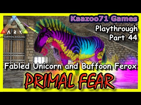 Fabled Unicorn Tame - Ark Primal Fear - Part 44💥