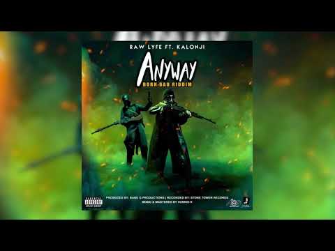 Rawlyfe FT. Kalonji - anyway