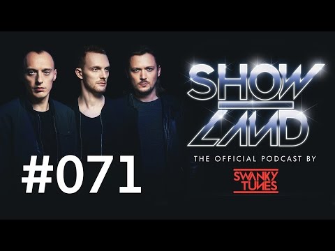 Swanky Tunes - SHOWLAND 071