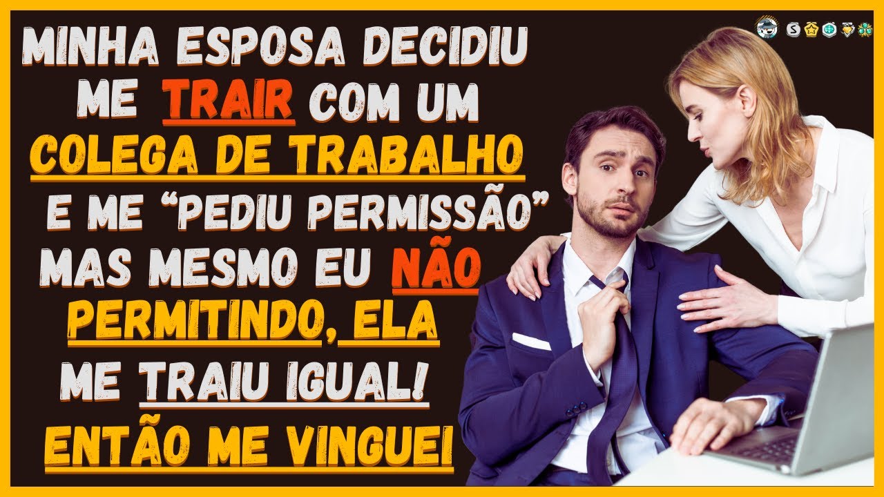 🍷🗿MINHA ESPOSA PEDIU PERMISSÃO PARA TRAIR, MAS ME TRAIU MESMO SEM EU TER ACEITADO! ENTÃO ME VINGUEI!