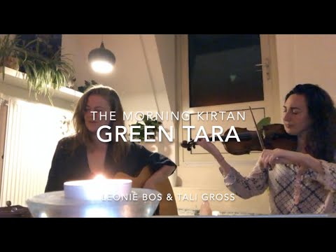 The Morning Kirtan - Green Tara  (Leonie Bos & Tali Gross)