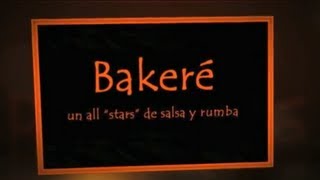 Bakeré, El Barril, Acabo De Llegar