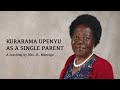 Kurarama As A Single Parent Mrs R Mberego