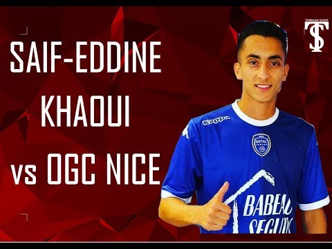 SEIF EDDINE KHAOUI   VS  OGC NICE  (FIRST GOAL)