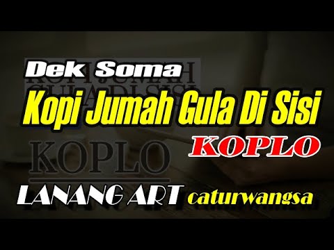 KOPI JUMAH GULA DI SISI - KOPLO