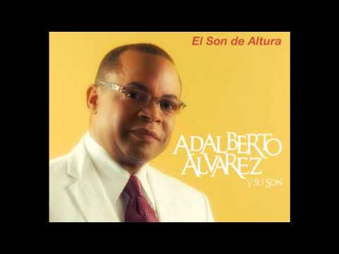 Las Caras Lindas bAdalberto Alvarez  Félix Valoy Alb El Son De Altura