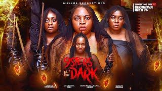 SISTERS OF THE DARK (THE MOVIE) GEORGINA IBEH QUEEN NWOKOMA – 2025 LATEST NIGERIAN NOLLYWOOD MOVIE SISTERS OF THE DARK (THE MOVIE) GEORGINA IBEH QUEEN NWOKOMA – 2025 LATEST NIGERIAN NOLLYWOOD MOVIE