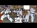 how to GEDAN BARAI, AGE UKE, SOTO UKE, UCHI UKE - all karate basic blocks - TEAM KI