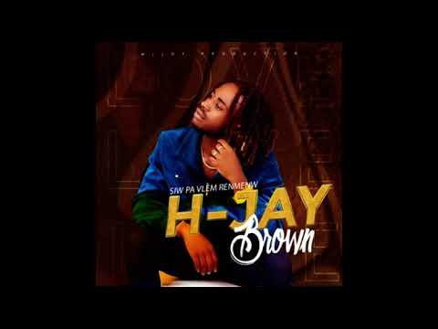 H jaybrown - siw pa vlem renmenw ( official audio )