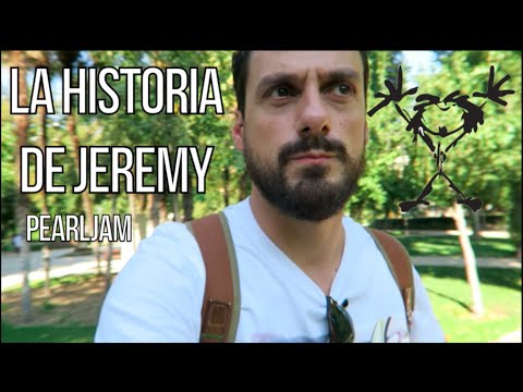 LA TRÁGICA HISTORIA DE JEREMY  | Pearl Jam