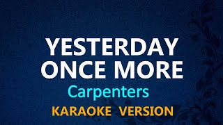 Download lagu YESTERDAY ONCE MORE - Carpenters (KARAOKE VERSION) mp3 Download lagu YESTERDAY ONCE MORE - Carpenters (KARAOKE VERSION) mp3