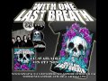 With One Last Breath - Hell We Create HD 