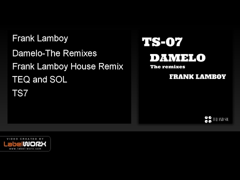 Frank Lamboy - Damelo-The Remixes (Frank Lamboy House Remix)