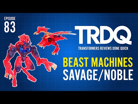 TRDQ: Beast Machines - Savage/Noble Review