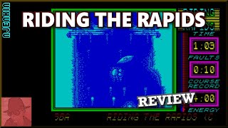 Riding the Rapids - on the ZX Spectrum 48K !! with Commentary