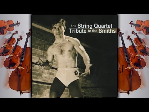 The String Quartet Tribute to The Smiths