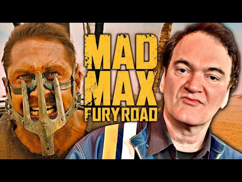 Quentin Tarantino on Mad Max: Fury Road