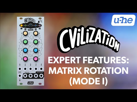 u-he CVilization Expert Features: Matrix Rotation (Mode I)