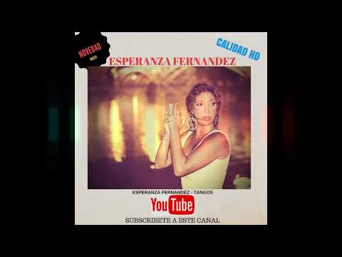 ESPERANZA FERNANDEZ   TANGOS DEL TITI