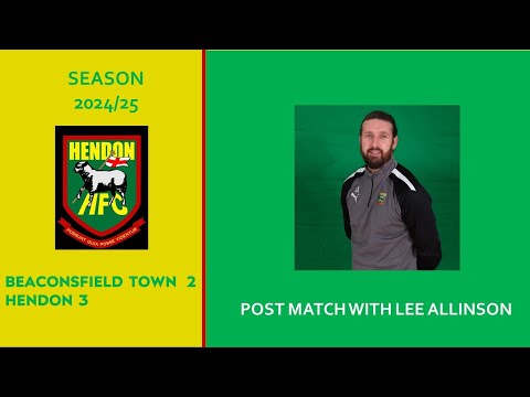 BEACONSFIELD (A) Lee post match thoughts - 16 July 2024