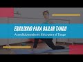 Calentamiento Equilibrio Para Bailar Tango Maleola Tango