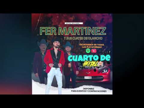 Cuarto De Hotel - Fer Martínez Y Sus Cuates De Olancho