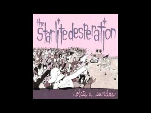 The Starlite Desperation - Born to be Dizzy