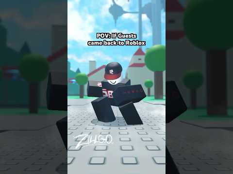 What if, Guest came back to Roblox?