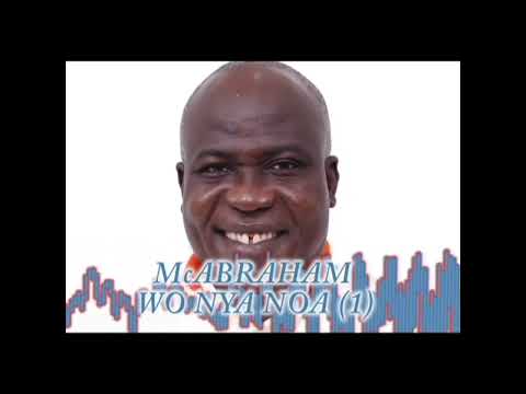 Mc Abraham - Wo Nya Noa