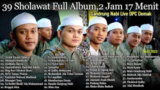 Download lagu 2 JAM 39 SHOLAWAT FULL ALBUM GANDRUNG NABI LIVE DPC PKB DEMAK, KANG JAZULI IS BACK mp3 Download lagu 2 JAM 39 SHOLAWAT FULL ALBUM GANDRUNG NABI LIVE DPC PKB DEMAK, KANG JAZULI IS BACK mp3
