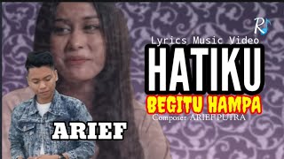 Download lagu ARIEF _ Hatiku Begitu Hampa ( Lyrics  ) mp3
