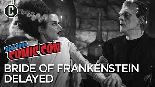 Bride of Frankenstein Delayed - NYCC 2017
