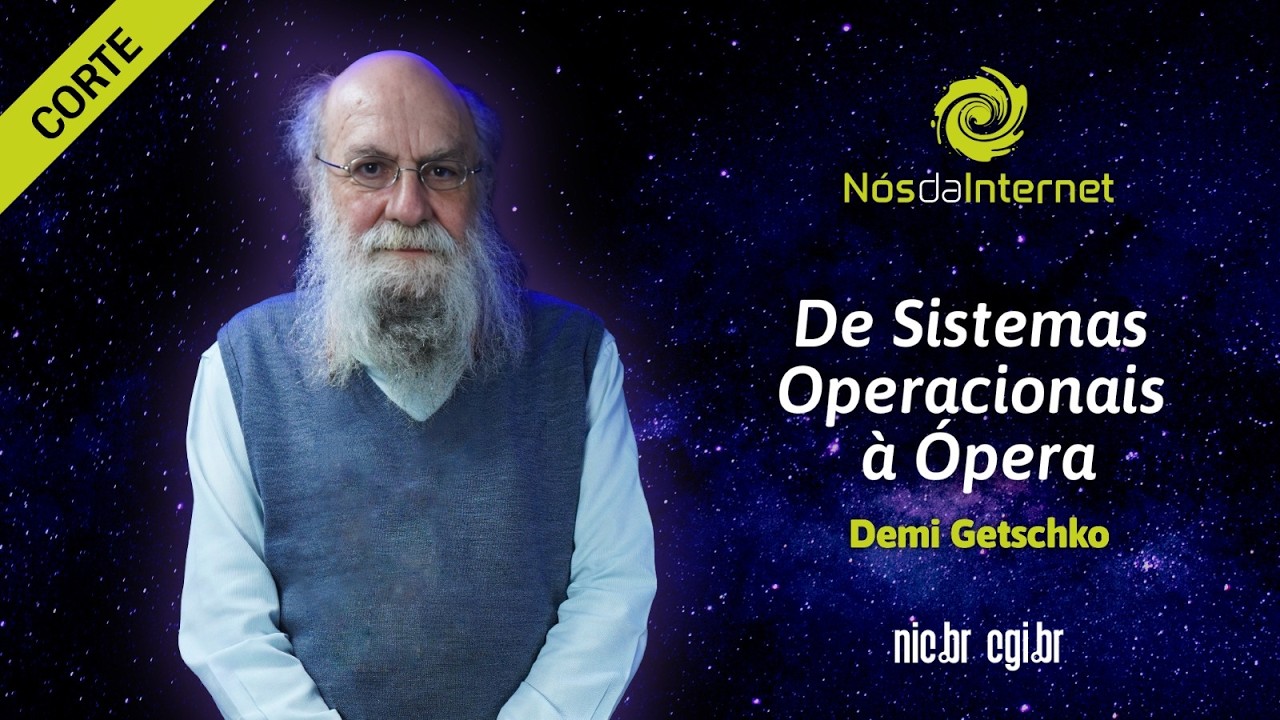 De Sistemas Operacionais à Ópera  | Nós da Internet