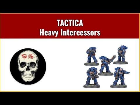 Space Marines Marines Heavy Intercessors - unit analysis, tactics and review