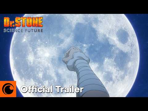 Dr. STONE SCIENCE FUTURE Part 3 | Official Trailer | Crunchyroll