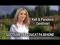 Gostivari I Ka Coucat Pa Behone Keli & Pandora Gostivari